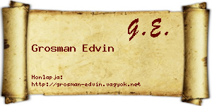 Grosman Edvin névjegykártya